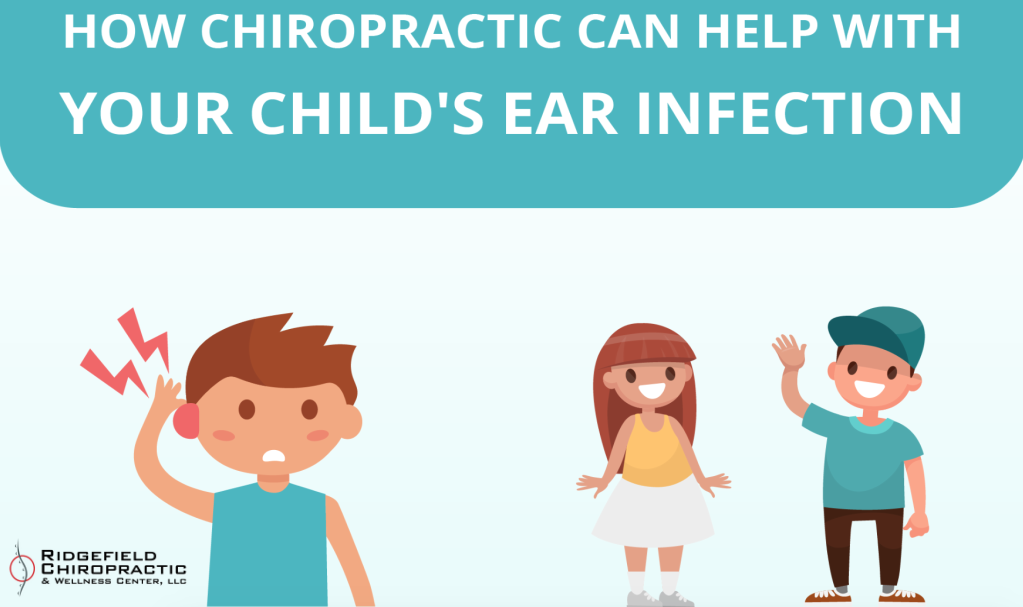 dr chris mascetta ridgefield chiropractor and kids ear infections