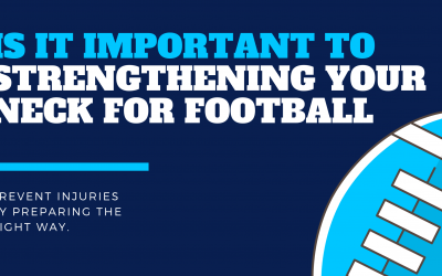 Is It Important To Strengthening Your Neck for Football
