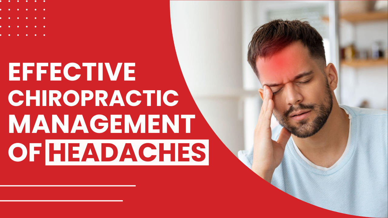 Chiropractic Management of Headaches