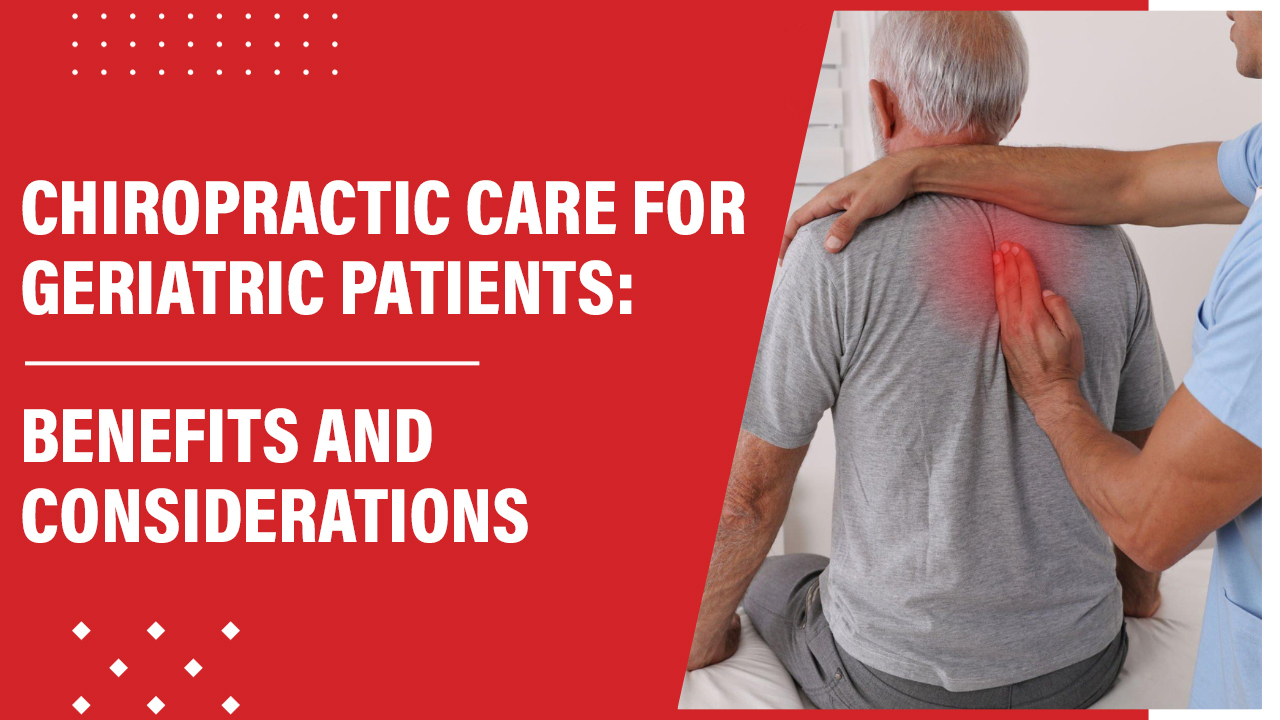 Chiropractic Care for Geriatric Patients