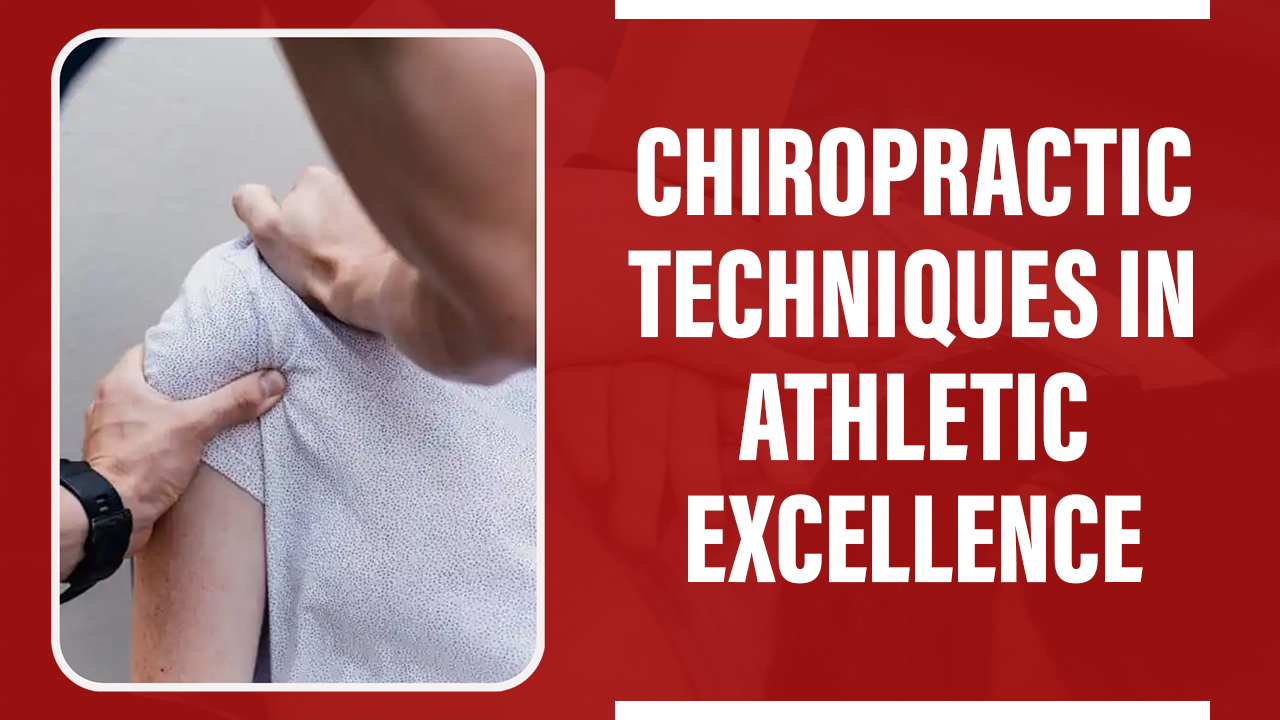 Chiropractic Techniques In Athletics
