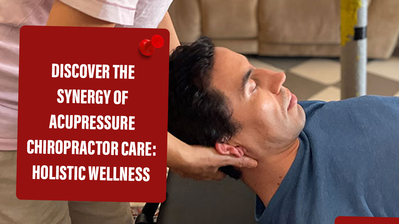 acupressure chiropractor care