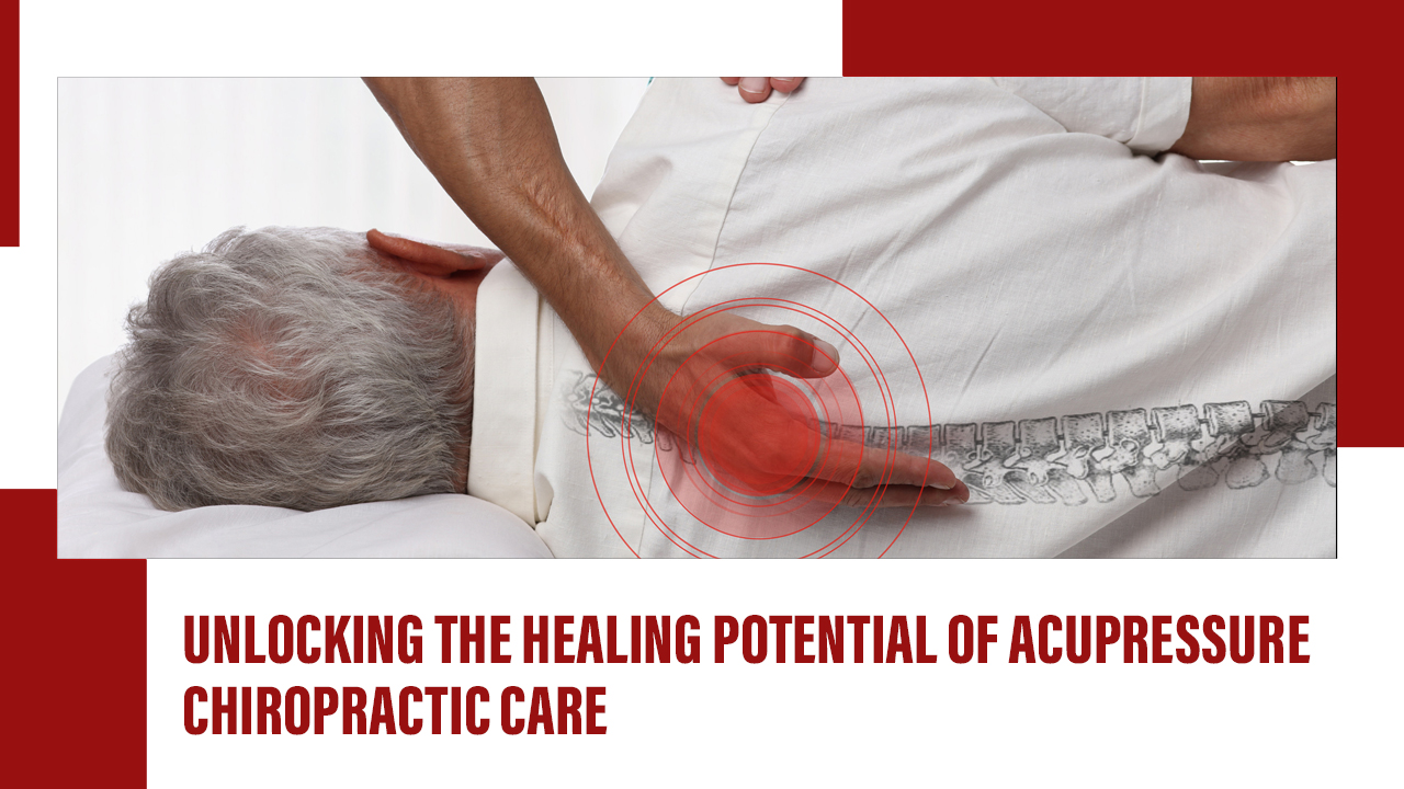 Acupressure Chiropractic Care